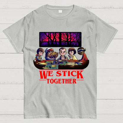 We stick Together Geek T-Shirt