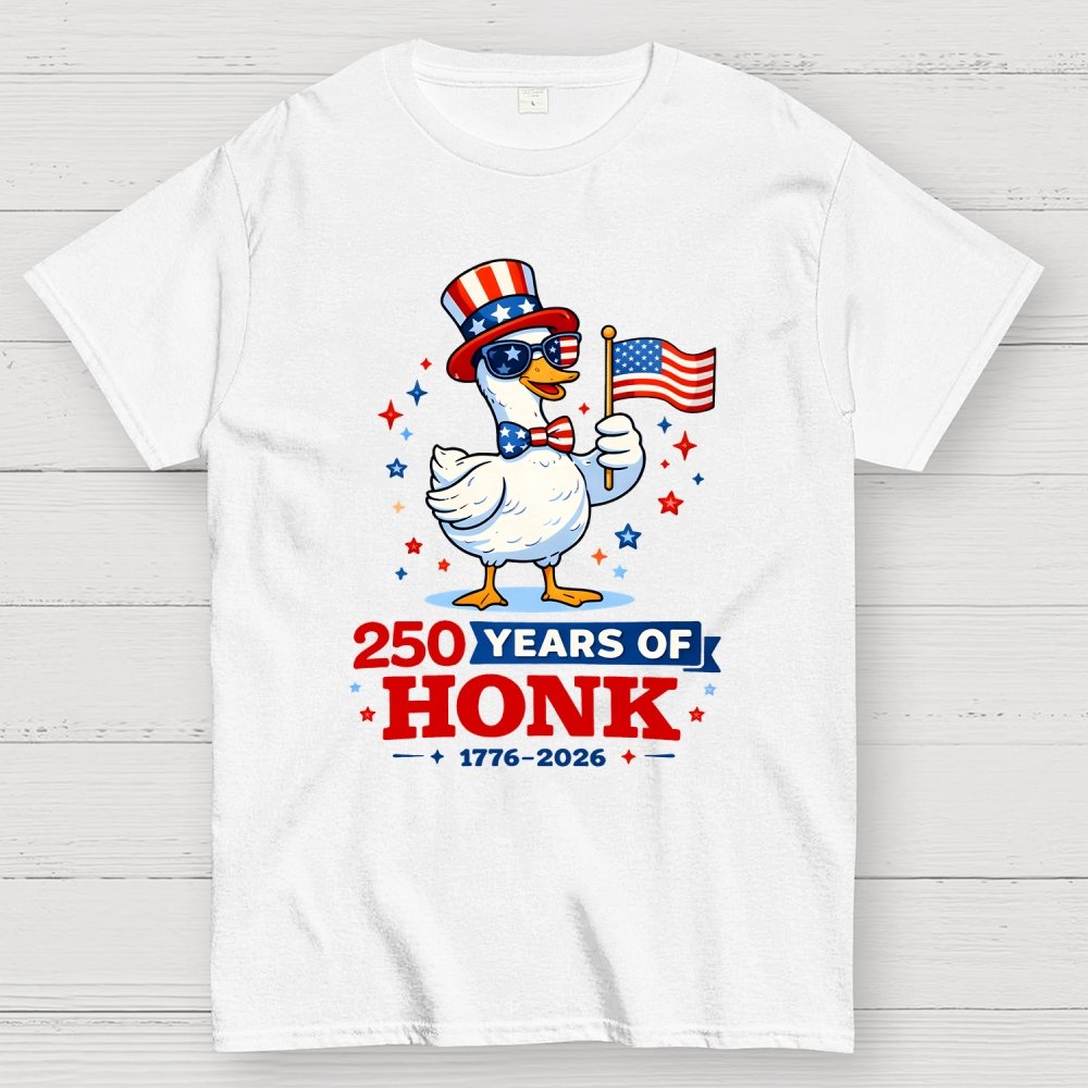 250 Years of Honk , Patriotic Goose Geek T-Shirt