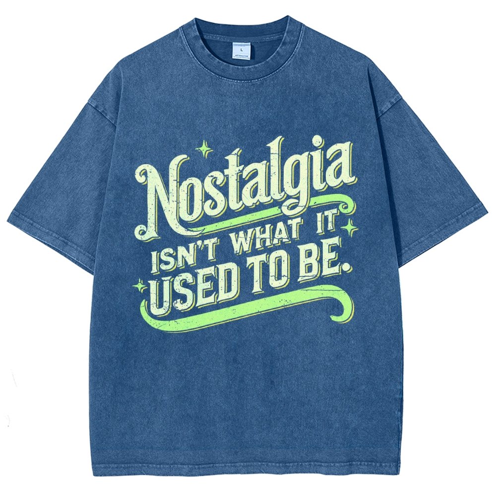 Nostalgia Isn't What It Used To Be Vintage Distressed T-shirt