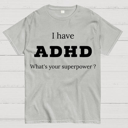Adhd Is My Superpower Geek T-Shirt