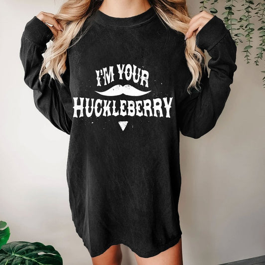 I'm Your Huckleberry Washed Long Sleeve Tee