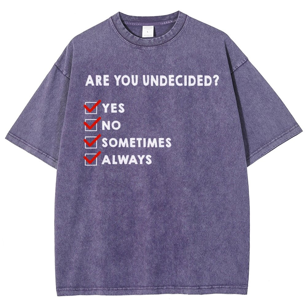 Are You Undecided? Vintage Distressed T-shirt