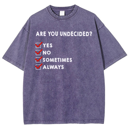 Are You Undecided? Vintage Distressed T-shirt