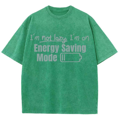 Tees I'm Not Lazy Energy Saving Mode Sarcastic Vintage Distressed T-shirt