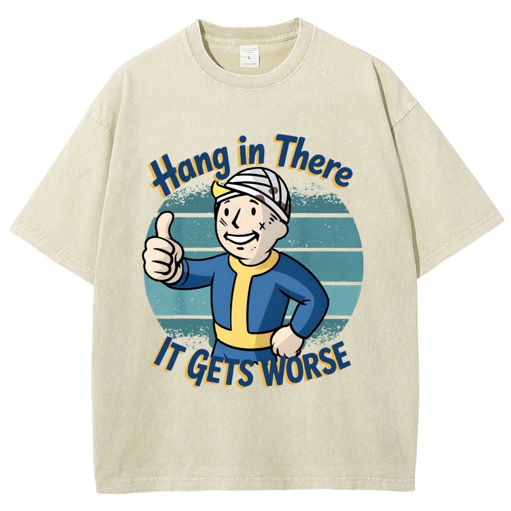 Hang In There It Gets Worse Funny Vintage Distressed T-shirt