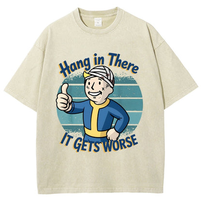 Hang In There It Gets Worse Funny Vintage Distressed T-shirt
