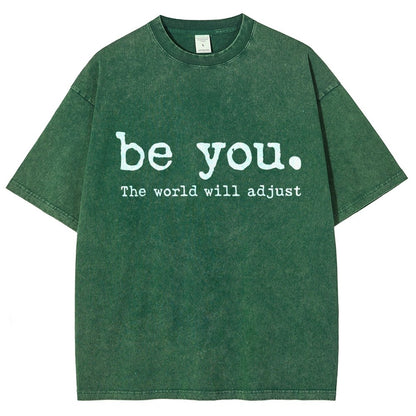 Be You The World Will Adjust Vintage Distressed T-shirt