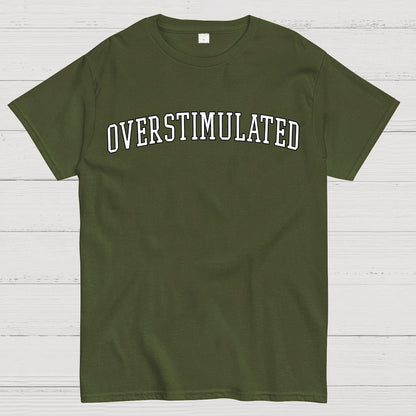 Overstimulation Geek T-Shirt