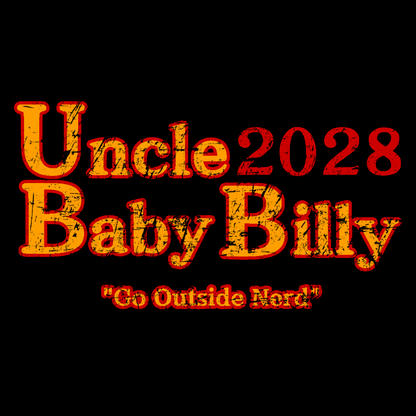 Uncle Baby Billy 28 - Go Outside Nerd Geek T-Shirt