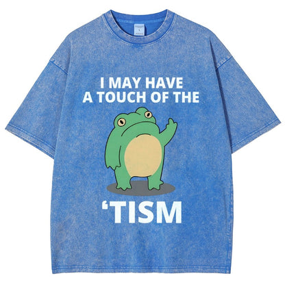 I May Have a Touch of the Tism Funny Vintage Distressed T-shirt