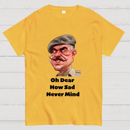 Oh Dear, How Sad Never Mind Geek T-Shirt