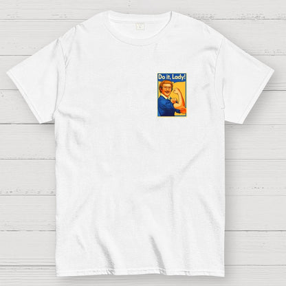 Do It Lady Front And Back Printing Geek T-Shirt