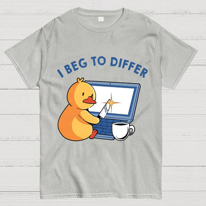 I Beg To Differ Geek T-Shirt