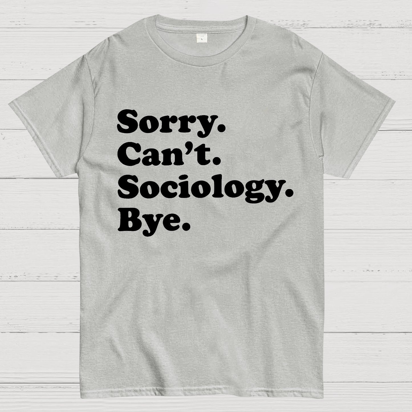 Funny Sociologist Geek T-Shirt