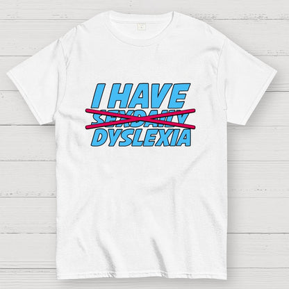 Dyslexia Geek T-Shirt