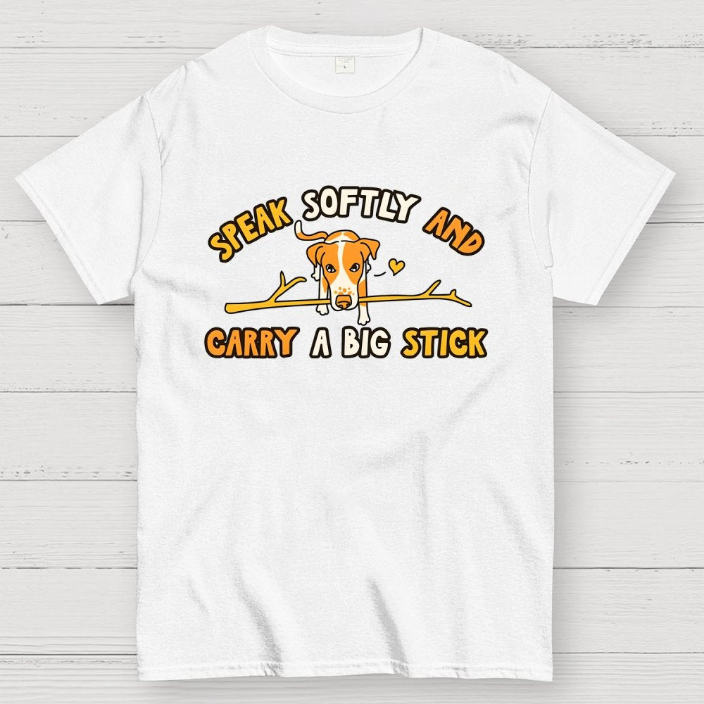 Speak Softly And Carry A Big Stick Geek T-Shirt