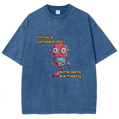 I'm Not A Complete Idiot, Some Parts Are Missing Vintage Distressed T-shirt