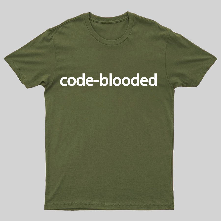 Code-Blooded Geeky T-Shirt