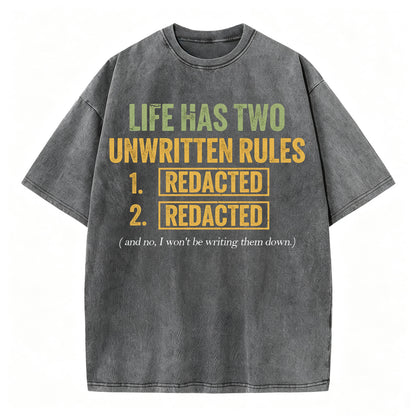 Life Has Two Unwritten Rules Funny Dark Humor T-Shirt