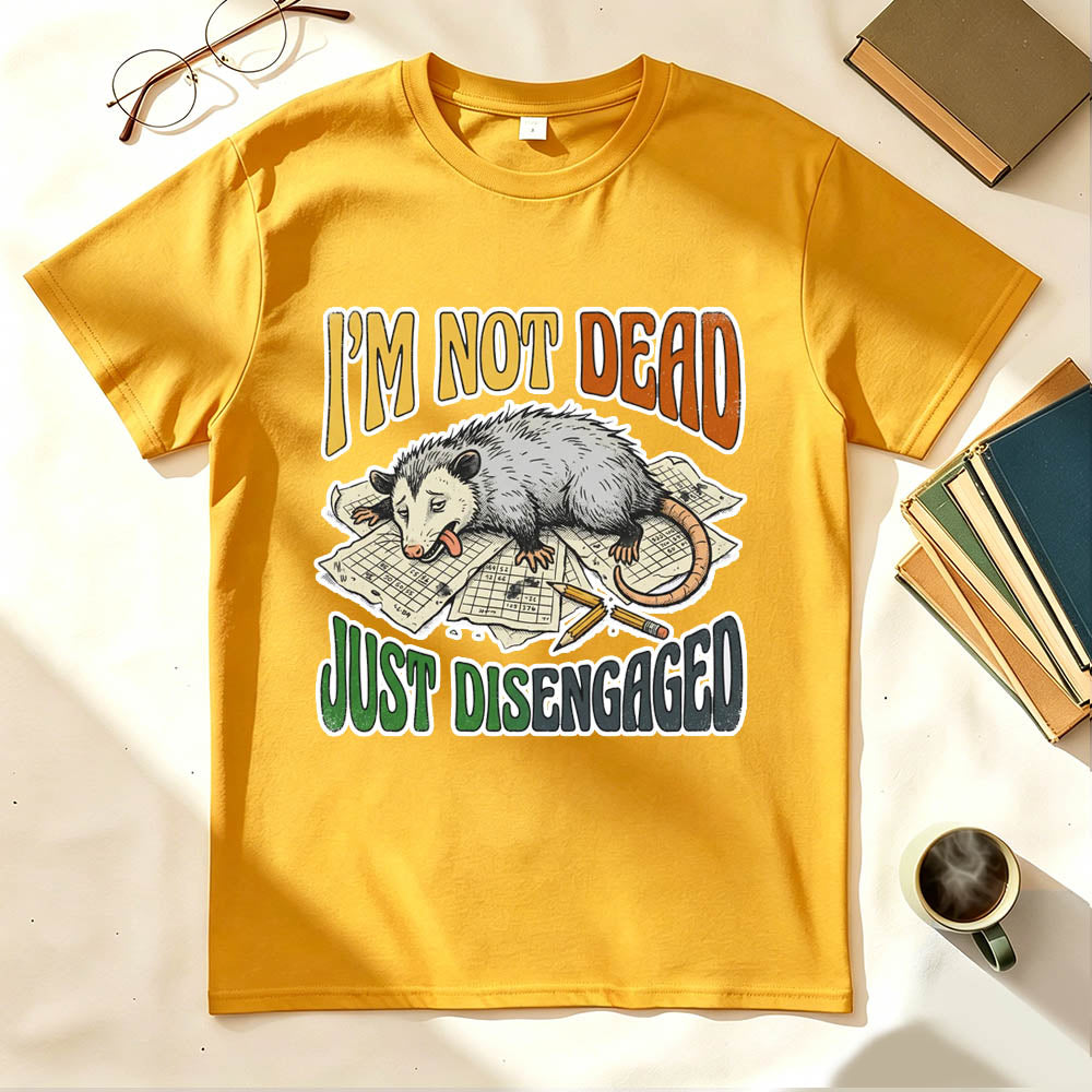 Just Disengaged T-Shirt