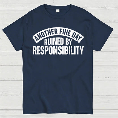 Another Fine Day T-Shirt