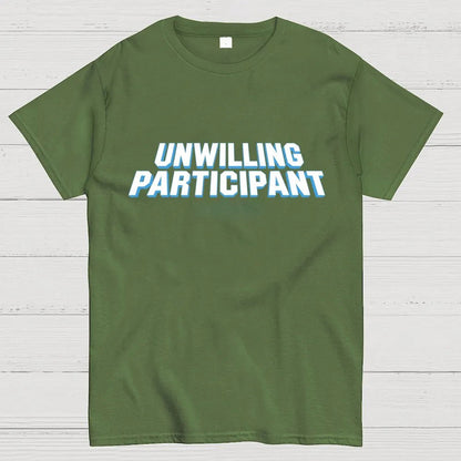 Unwilling Participant Geek T-Shirt