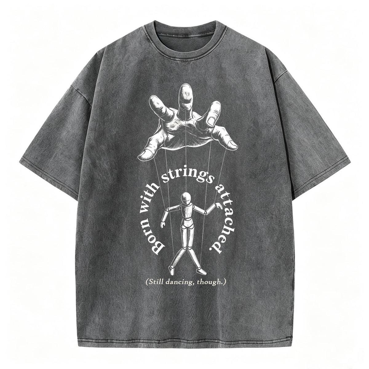 Born With Strings Attached — Funny Dark Humor T-Shirt
