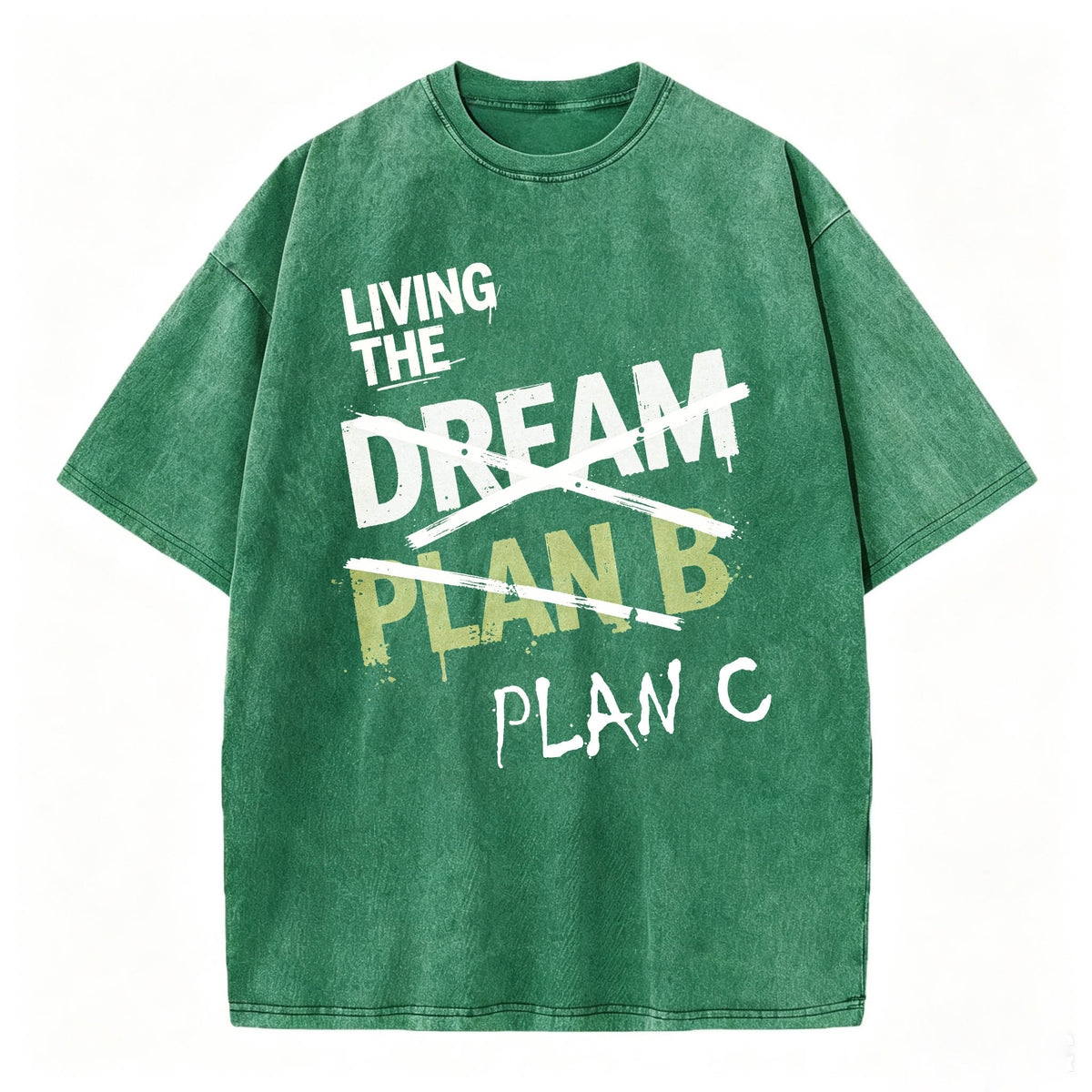 Living The Dream. Plan C. Funny Dark Humor T-Shirt
