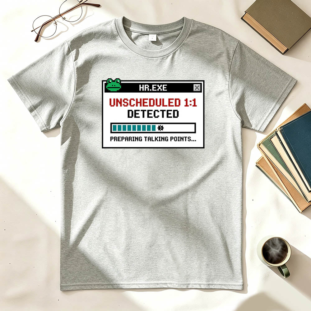 HR Unscheduled 1on1 T-Shirt