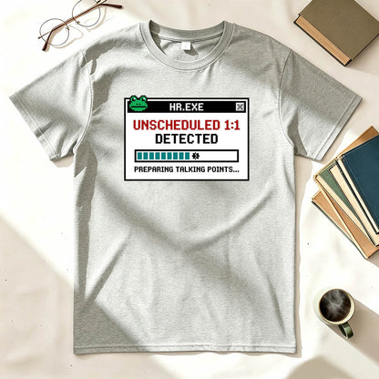 HR Unscheduled 1on1 T-Shirt