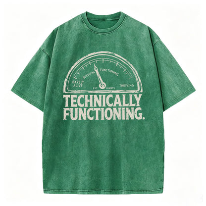 Technically Functioning Funny Sarcastic Gauge T-Shirt