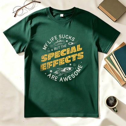 My Life Sucks But The Special Effects Are Awesome Funny Dark Humor T-Shirt