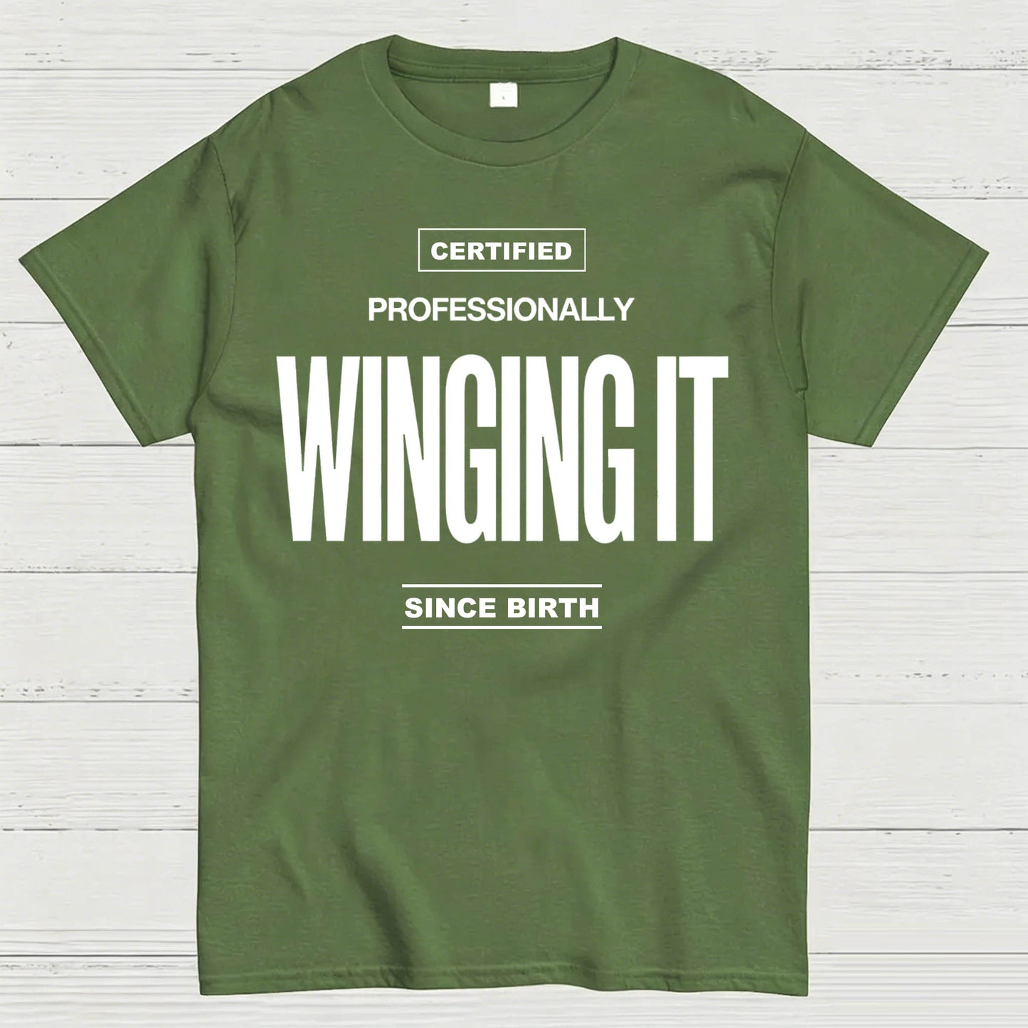 Certified Professionally Winging It Since Birth Funny T-Shirt