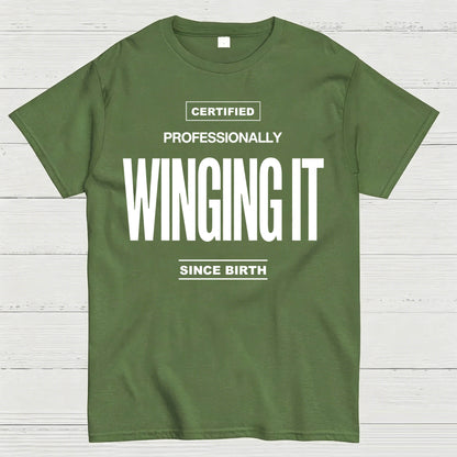 Certified Professionally Winging It Since Birth Funny T-Shirt