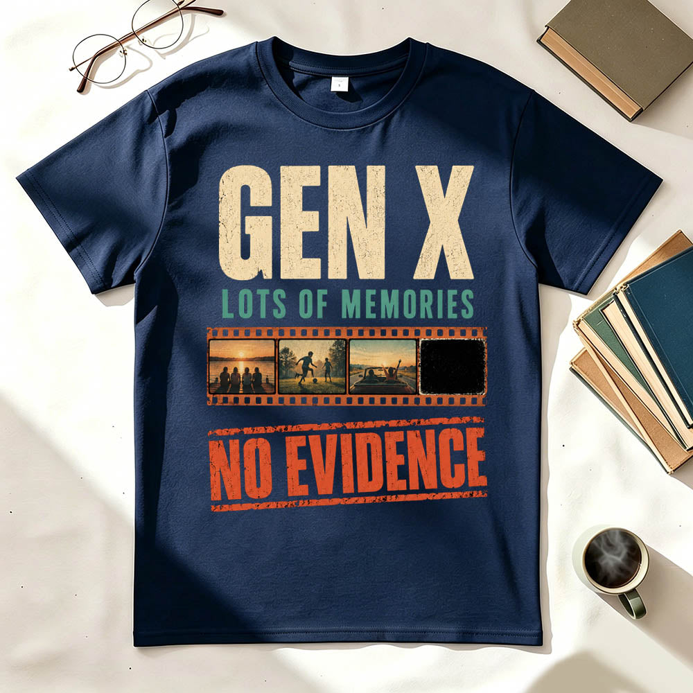 Gen X Lots of Memories No Evidence Funny Nostalgia Graphic T-Shirt