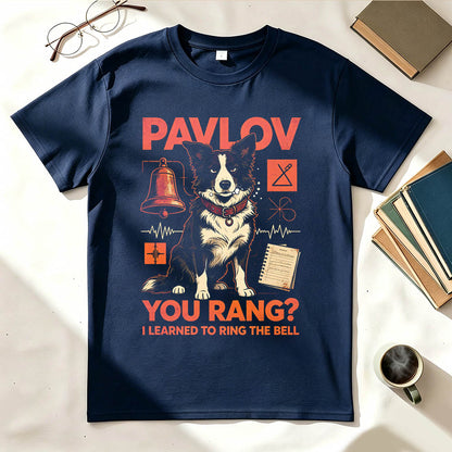 Pavlov You Rang? I Learned To Ring The Bell. Funny Science T-Shirt