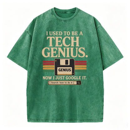 I Used to Be a Tech Genius. Now I Just Google It. Funny Vintage T-Shirt