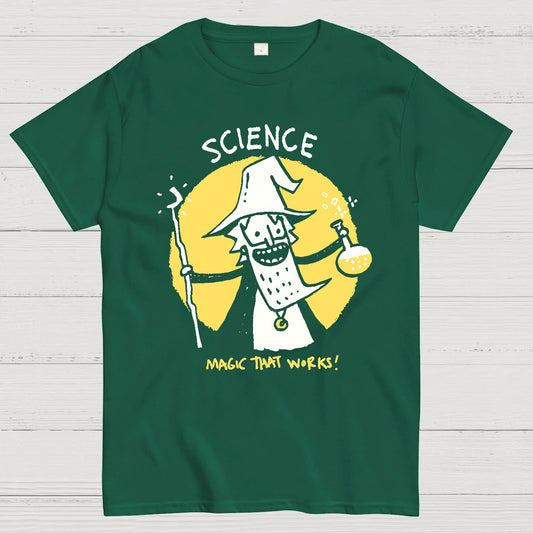 Science, Magic That Works Geek T-Shirt