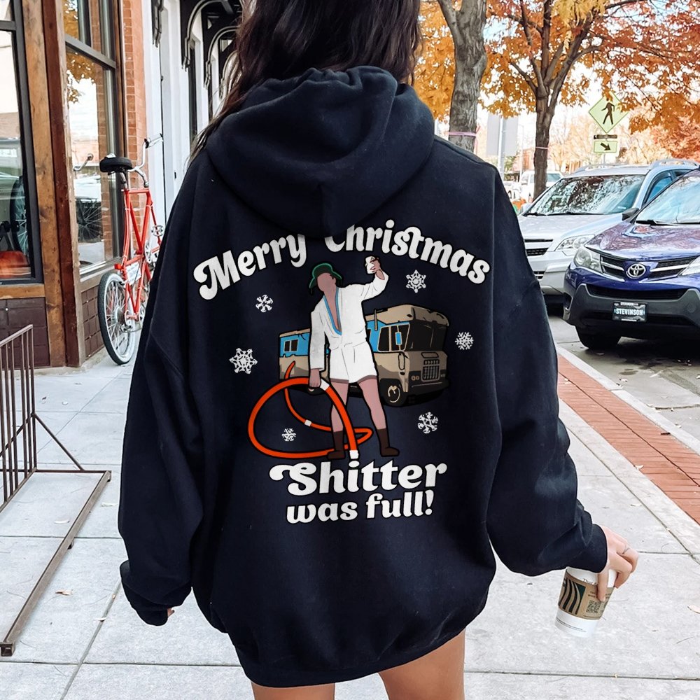 Merry Christmas Shitter Was Full Printed Back Unisex Cotton Hoodie