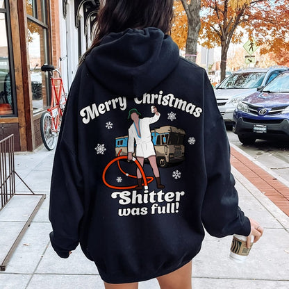 Merry Christmas Shitter Was Full Printed Back Unisex Cotton Hoodie