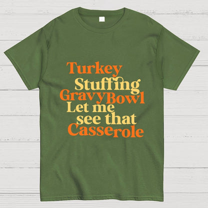 Turkey Stuffing Gravy Bowl Let Me See That Casserole Geek T-Shirt