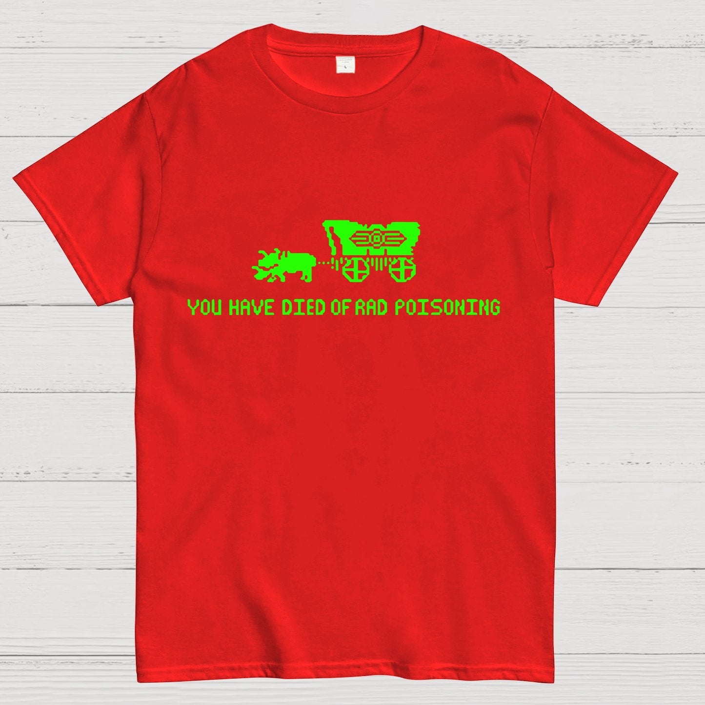 Oregon You Have Died Of Rad Poisoning Geeky T-Shirt