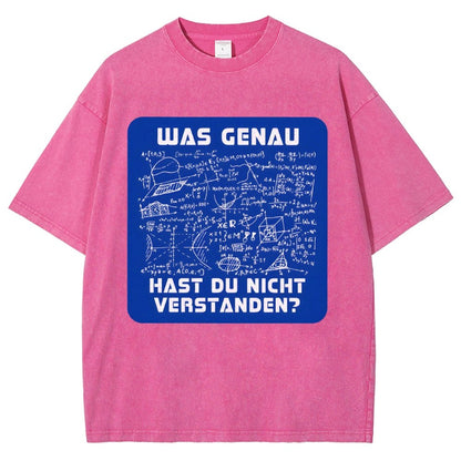 Was genau hast du nicht verstanden Vintage Distressed T-shirt