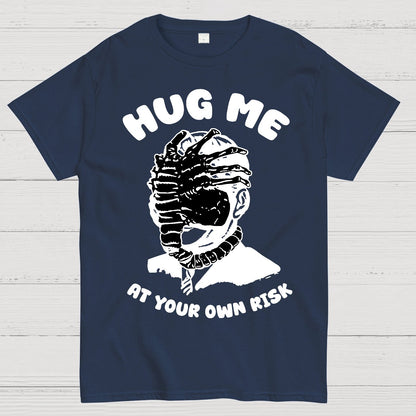 Hug Me At Your Own Risk Geek T-Shirt