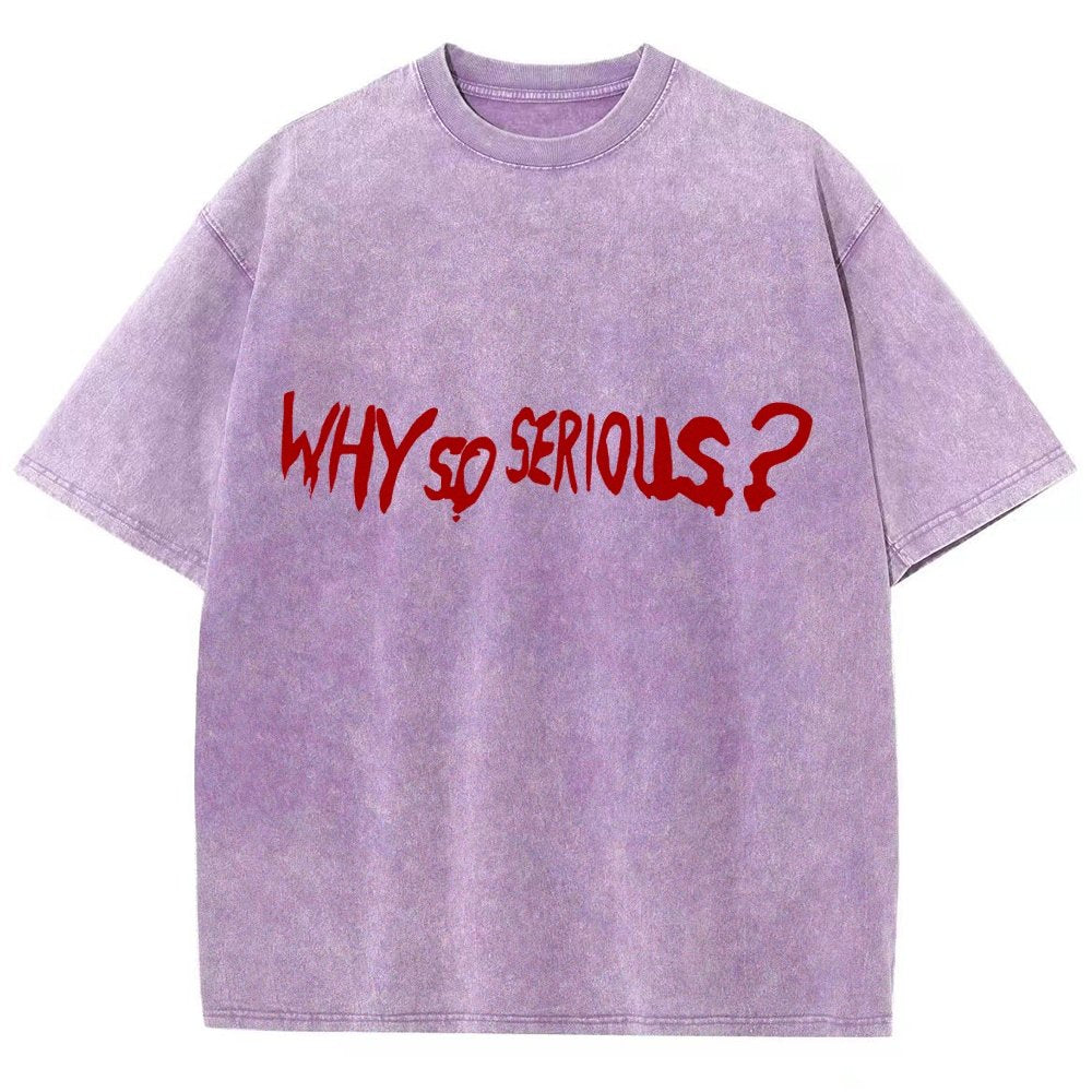 Why So Serious？Vintage Distressed T-shirt
