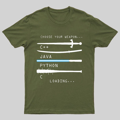 Choose Your Weapon Geeky T-Shirt