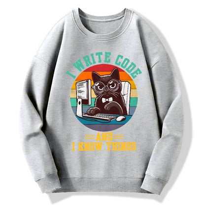 I Write Code And I Know Thing Geek Cotton Sweatshirt