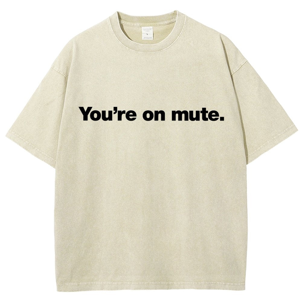 You're On Mute Vintage Distressed T-shirt