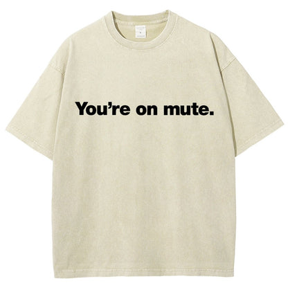 You're On Mute Vintage Distressed T-shirt