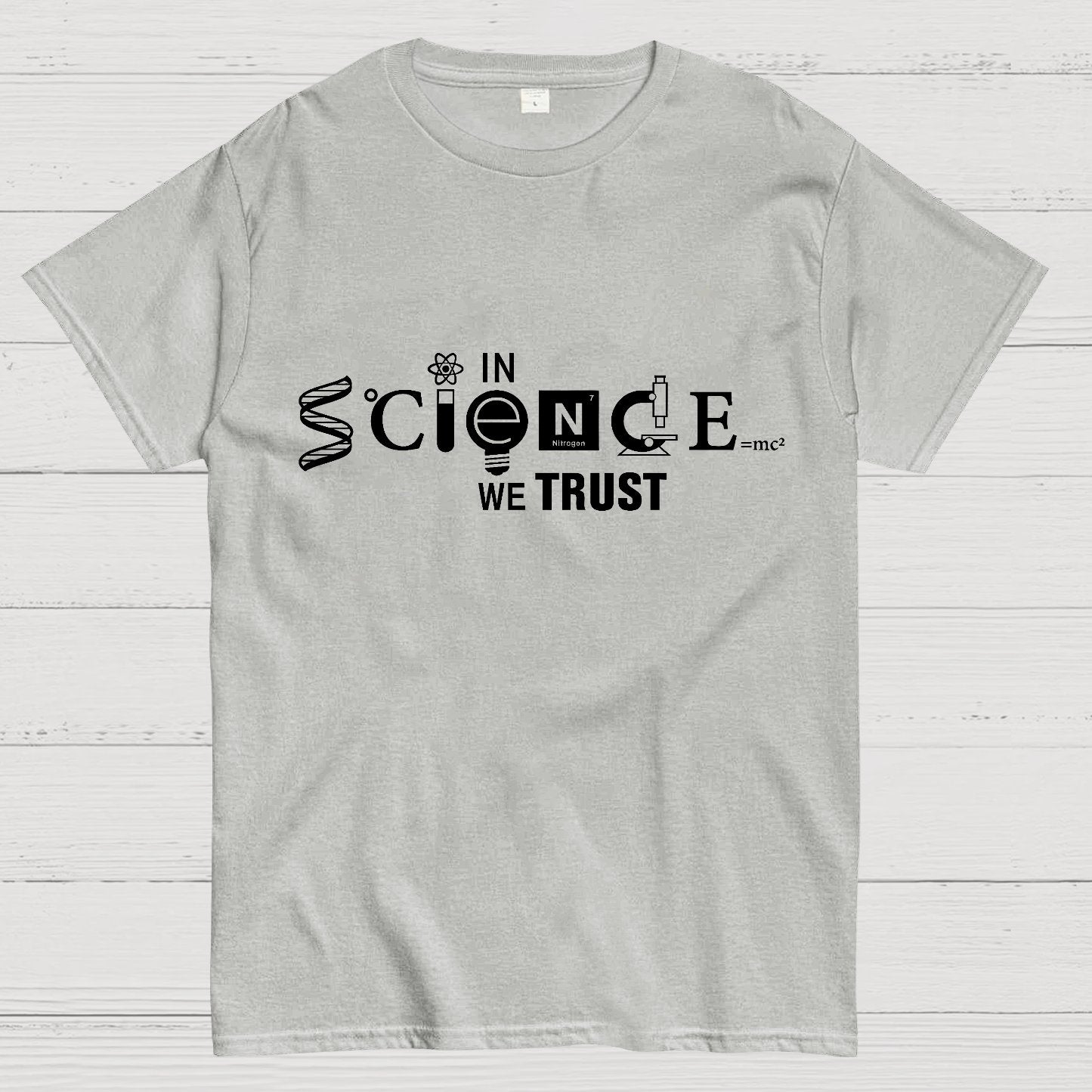 In Science We Trust Geeky T-Shirt